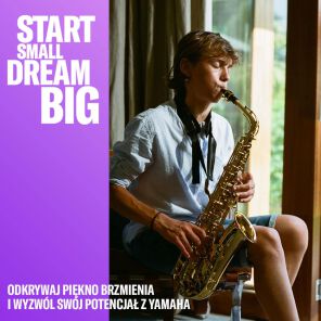 Postaw pierwszy krok na muzycznej drodze w ramach kampani Start Small Dream Big!