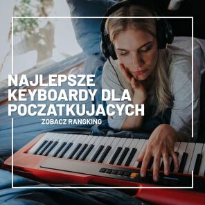 Keyboardy dla początkujących - ranking 2024